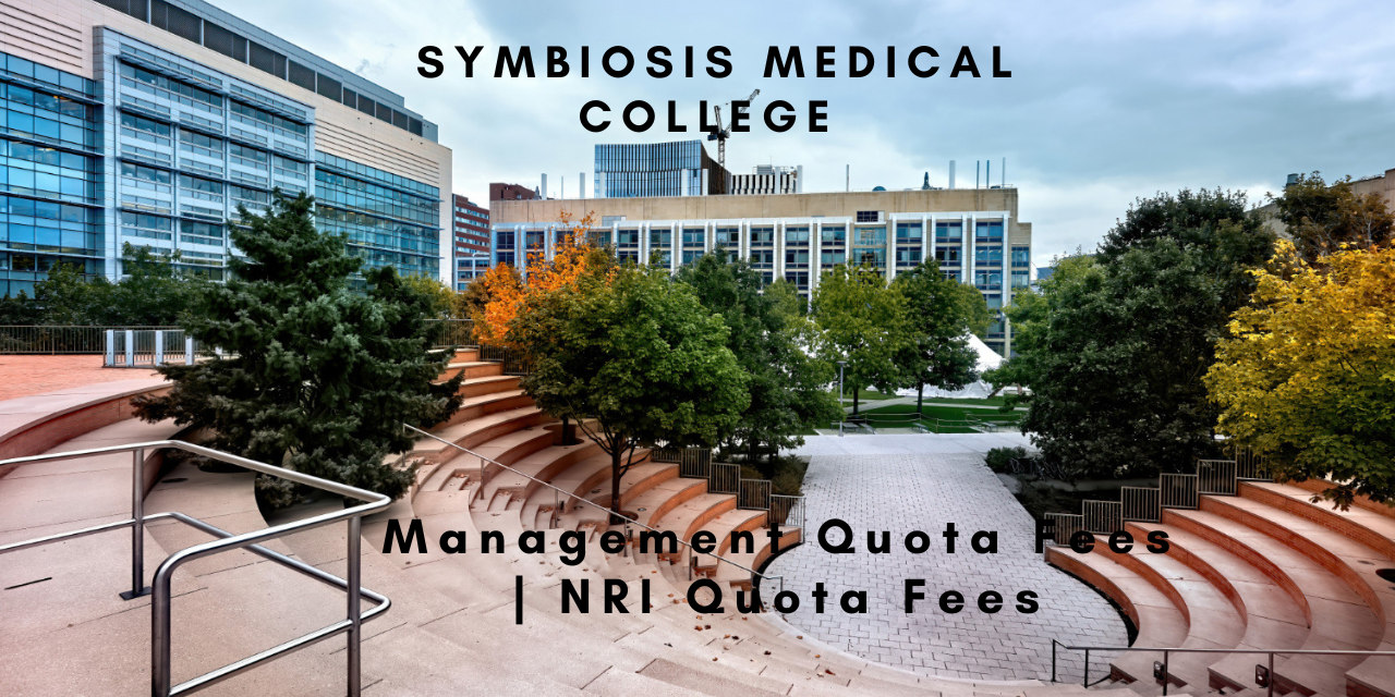 Direct Admission In Symbiosis Medical College Through Management Quota And NRI Quota