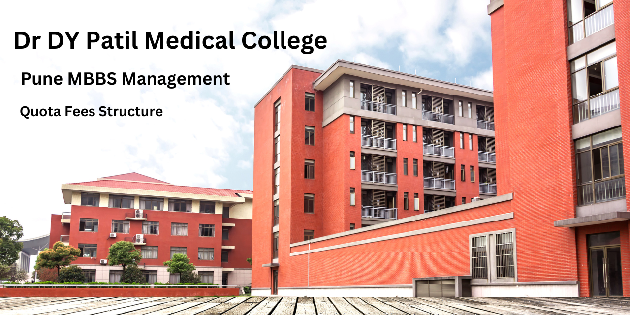 DR DY Patil Medical College Pune MBBS Management Quota Fees Structure