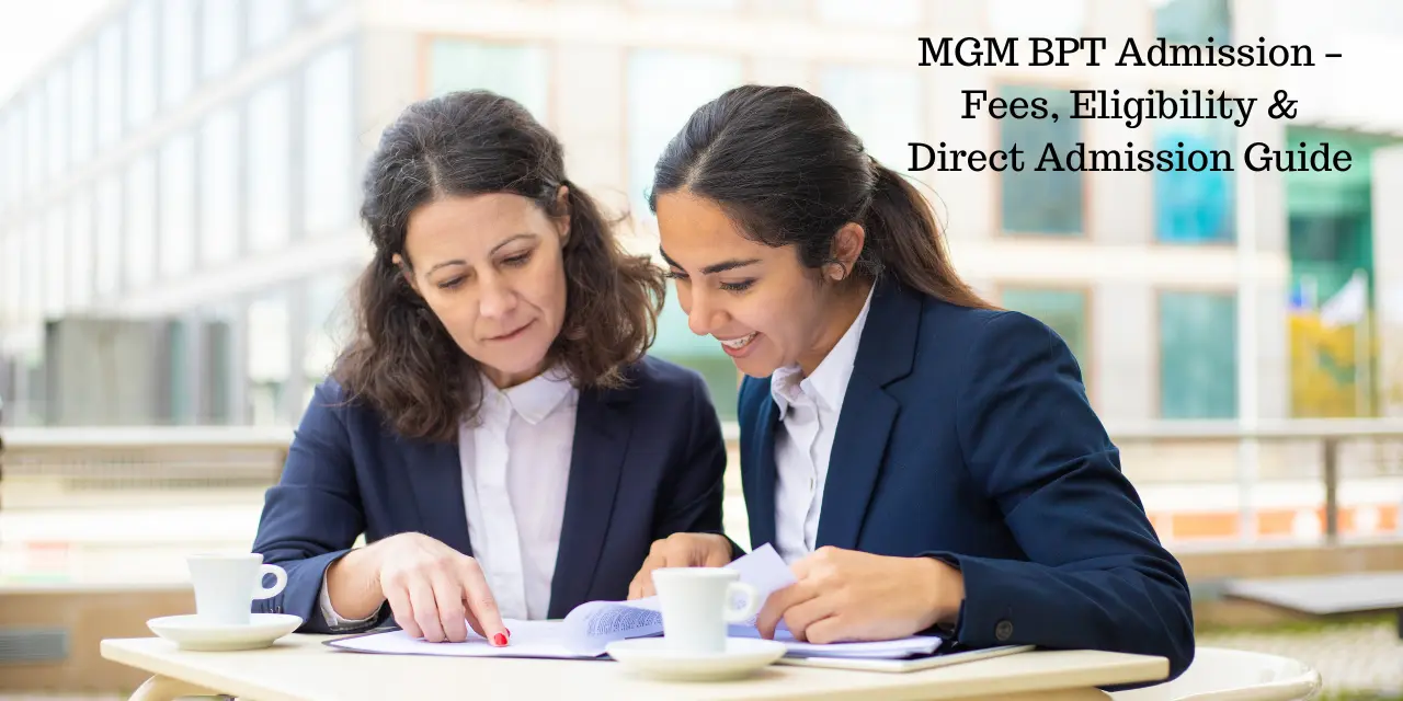 MGM BPT Admission 2026 – Fees, Eligibility & Direct Admission Guide