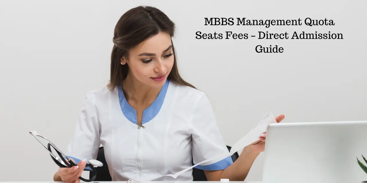 MBBS Management Quota Seats Fees 2026 – Direct Admission Guide